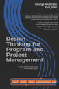 Design Thinking for Program and Project Management - Paperback