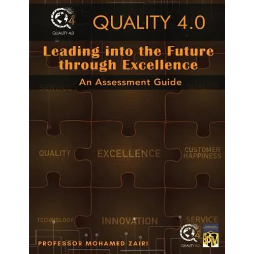 Leading into the Future through Excellence: An Assessment Guide - Paperback
