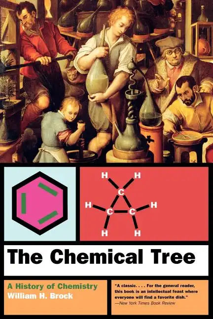 The Chemical Tree: A History of Chemistry - Paperback