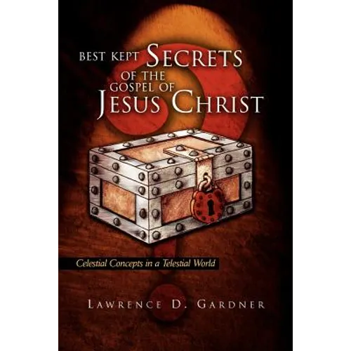 Best Kept Secrets of the Gospel of Jesus Christ - Paperback