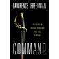 Command: The Politics of Military Operations from Korea to Ukraine - Hardcover