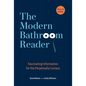 The Modern Bathroom Reader: Fascinating Information for the Perpetually Curious - Hardcover