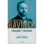 Herman Bavinck on Preaching and Preachers - Paperback