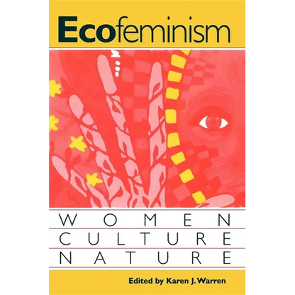 Ecofeminism: Women, Culture, Nature - Paperback