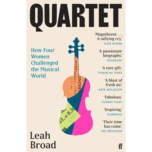 Quartet: How Four Women Challenged the Musical World - Paperback