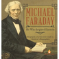 Michael Faraday: He Who Inspired Einstein Biography of a Scientist Grade 5 Children's Biographies - Hardcover