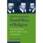 Noble Power During the French Wars of Religion: The Guise Affinity and the Catholic Cause in Normandy - Paperback