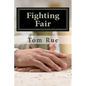 Fighting Fair: Gender Differences in Levels of Androgyny as Reflected in Styles of Expression of Anger in Marital Relationships - Paperback
