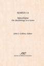 Semeia 14: Apocalypse: Themorphology of a Genre - Paperback
