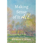 Making Sense of It All: A Pastor's Best Guesses about God's Good Story - Hardcover