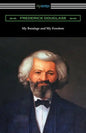 My Bondage and My Freedom: (with an Introduction by James McCune Smith) - Paperback