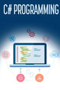 C# Programming: A Step-by-Step Guide to Programming in C# - Paperback