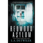 The Redwood Asylum - Paperback