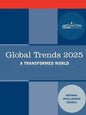 Global Trends 2025: Global Trends 2025: A Transformed World - Paperback