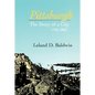 Pittsburgh: The Story of a City, 1780-1865 - Paperback