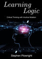 Learning Logic: Critical Thinking with Intuitive Notation - Paperback