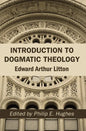 Introduction to Dogmatic Theology - Paperback