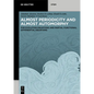 Almost Periodicity and Almost Automorphy: For Evolution Equations and Partial Functional Differential Equations - Paperback