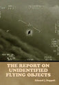 The Report on Unidentified Flying Objects - Hardcover