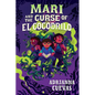 Mari and the Curse of El Cocodrilo - Hardcover