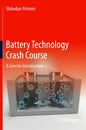 Battery Technology Crash Course: A Concise Introduction - Hardcover