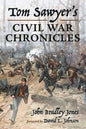 Tom Sawyer's Civil War Chronicles - Paperback