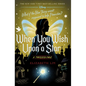 When You Wish Upon a Star: A Twisted Tale - Hardcover