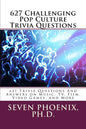 627 Challenging Pop Culture Trivia Questions - Paperback