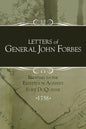 Letters of General John Forbes relating to the Expedition Against Fort Duquesne - Paperback