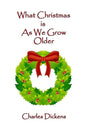 What Christmas Is As We Grow Older - Paperback