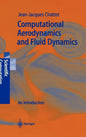 Computational Aerodynamics and Fluid Dynamics: An Introduction - Hardcover