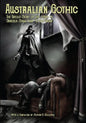 Australian Gothic: The Untold Story of the 1929-'31 Dracula Stage Tour "Down Under" - Paperback