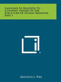 Language in Relation to a Unified Theory of the Structure of Human Behavior, Part 1 - Hardcover
