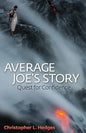 Average Joe's Story: Quest for Confidence - Paperback
