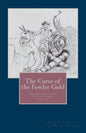 The Curse of the Fowler Gold - Paperback