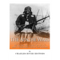 The Apache Wars: The History and Legacy of the U.S. Army's Campaigns against the Apaches - Paperback