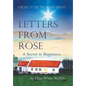 Letters From Rose: A Secret to Happiness - Hardcover