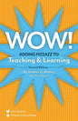 Wow! Adding Pizzazz to Teaching and Learning, Second Edition - Paperback