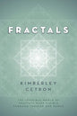 Fractals: The Invisible World of Fractals Made Visible Through Theater and Dance - Paperback