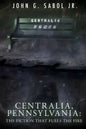Centralia, Pennsylvania: The Fiction That Fuels the Fire - Paperback