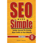 SEO Made Simple (6th Edition): Insider Secrets for Driving More Traffic to Your Website - Paperback