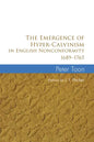 The Emergence of Hyper-Calvinism in English Nonconformity 1689-1765 - Paperback