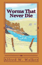 Worms That Never Die - Paperback