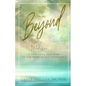 Beyond This Reality: A Personal Account of the Near Death Experience - Paperback