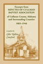 Excerpts from Minutes of Cullman Baptist Association of Cullman County, Alabama and surrounding counties, 1883-1946 - Paperback