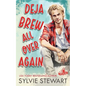 Deja Brew All Over Again: A Runaway Bride Romance - Paperback