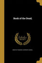 Book of the Dead; - Paperback