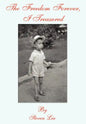 The Freedom Forever, I Treasured - Hardcover