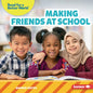 Making Friends at School - Library Binding