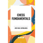 Chess Fundamentals - Hardcover